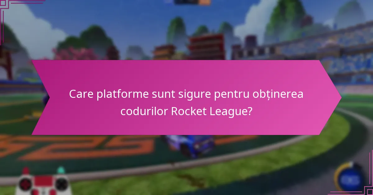 Cum pot revendica în siguranță codurile pentru Rocket League?