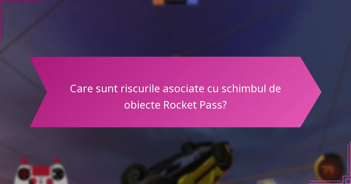 Care sunt cele mai dorite obiecte Rocket Pass?