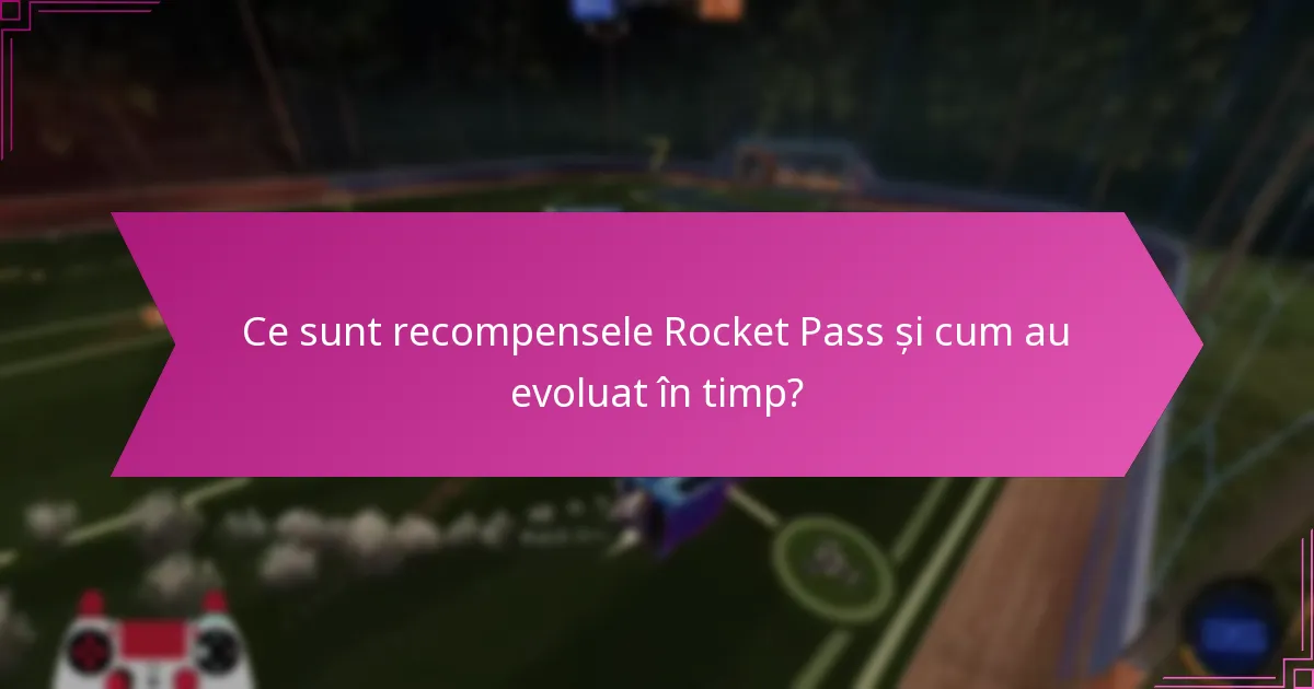 Ce predicții pot fi făcute despre recompensele viitoare Rocket Pass?