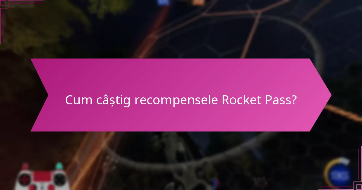 Unde pot găsi informații despre recompensele Rocket Pass?