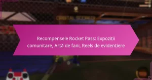 Read more about the article Recompensele Rocket Pass: Expoziții comunitare, Artă de fani, Reels de evidențiere